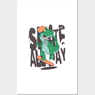 Skate All The Way Dinosaur Posters and Art